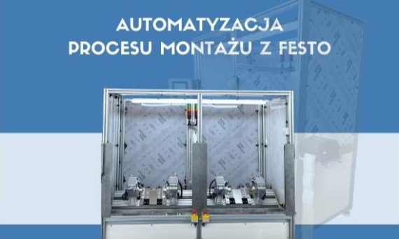 Automatyzacja montażu z FESTO – sprawdzone komponenty w praktyce